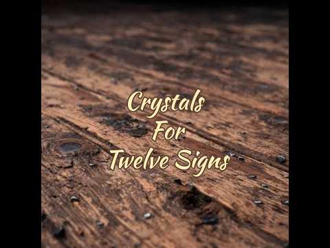 Crystal For Twelve Signs